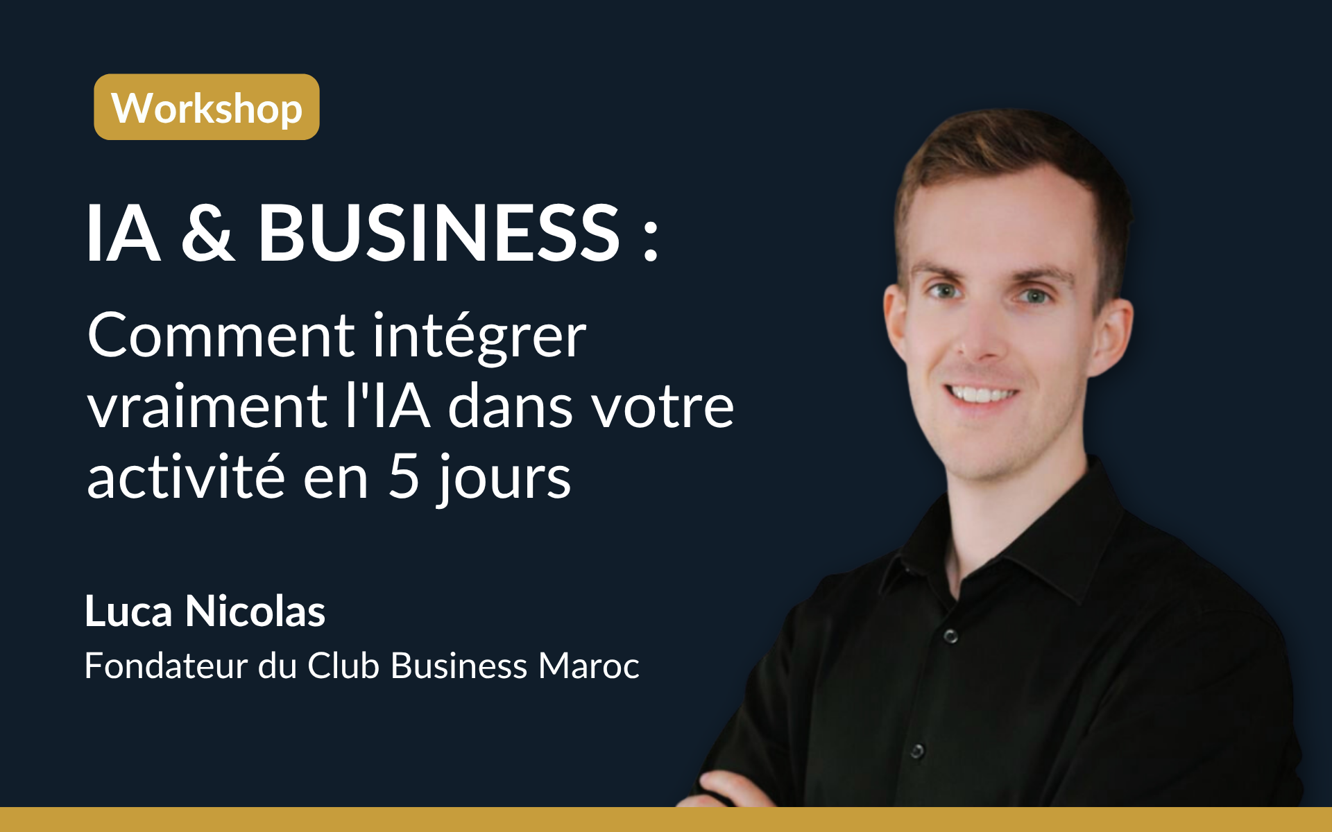 Workshop gratuit IA & Business Club Business Maroc