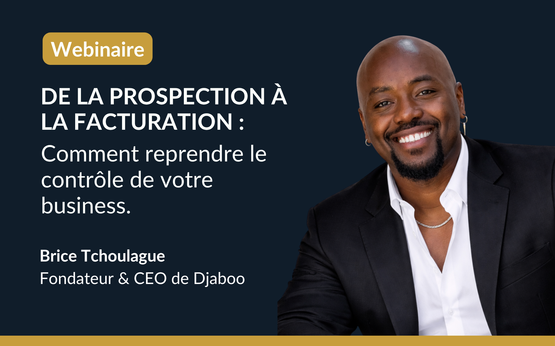 Webinaire de la prospection à la facturation Club Business Maroc